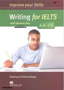 Improve Your Skills Writing for IELTS 6.0_7.5