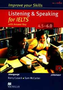 Improve Your Skills Listening and Speaking for IELTS 4.5_6.0