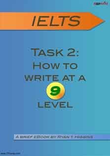 IELTS Task2 How To Write at  A nine Level