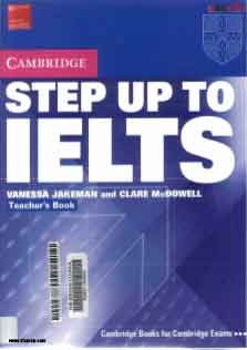 Step Up To IELTS Teachers Book Cambridge