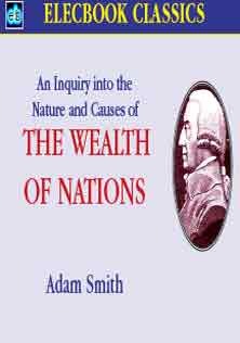 An Inquiry Into The Nature and Causes of The Wealth of Nations