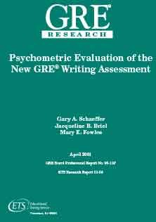 Psychometric Evaluation of The New GRE Writing Assessment