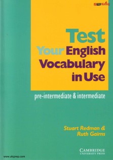 Test Your English Vocabulary In Use Pre-Intermediate and Intermediate