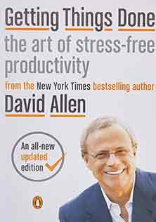 Geting Things Done The Art of Stress Free Productivity