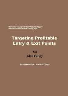 Targeting Profitable Entry and Exit Points
