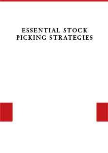 Essential Stock Picking Strategies What Works on Wall Street