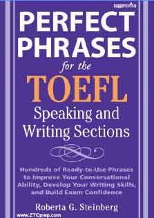 Perfect Phrases For The TOEFL Speaking and Writing Section
