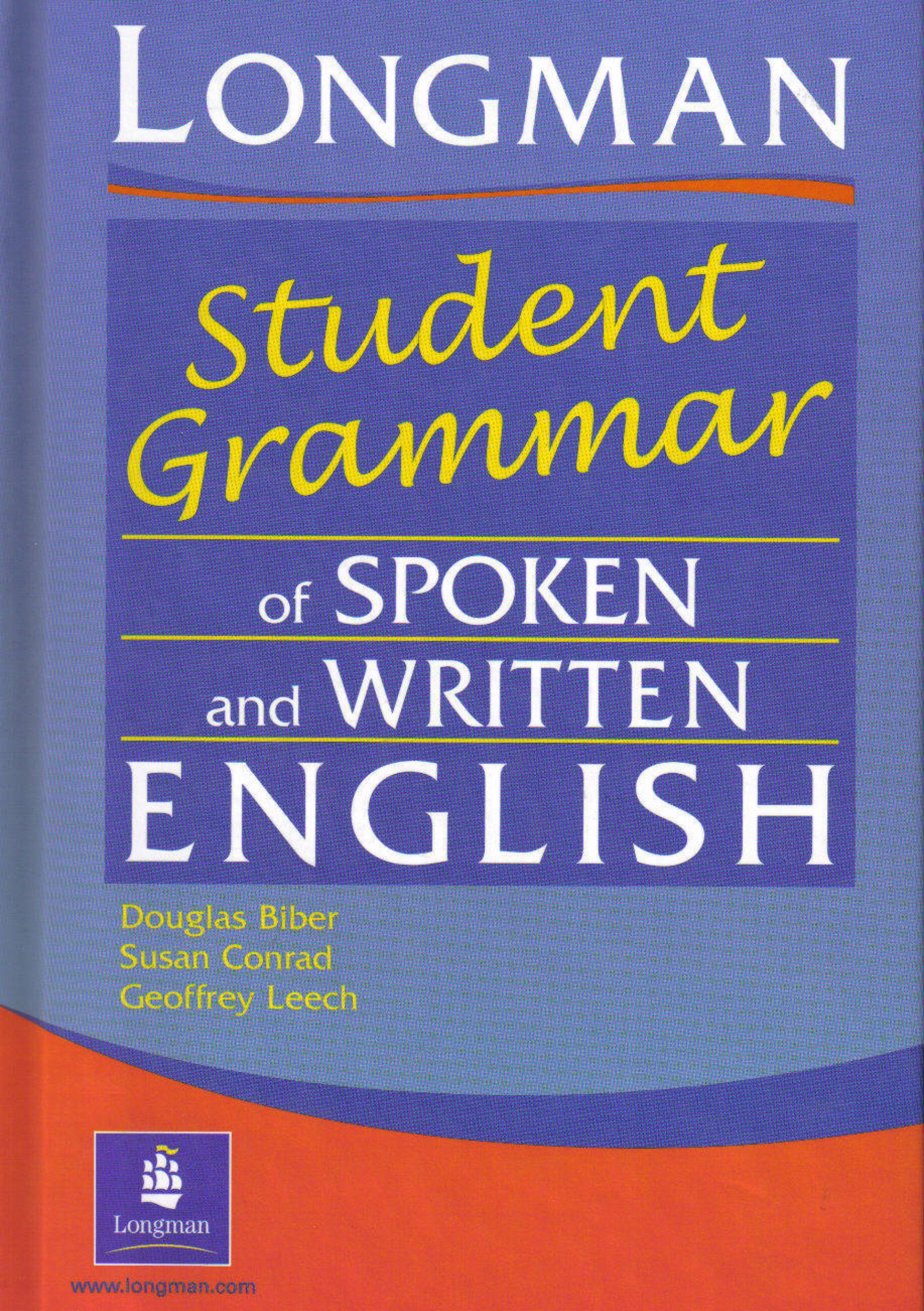 Longman Student Grammar of Spoken and Writing English