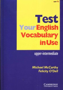 Test Your English Vocabulary In Use Upper-Intermediate