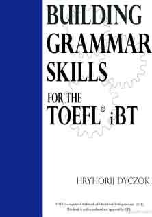 Building Grammar Skills For The TOEFl iBT