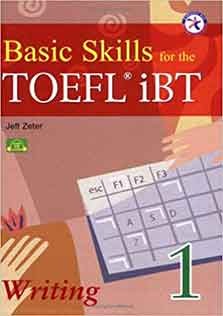 Basic Skills For The TOEFL IBT 1 Writing