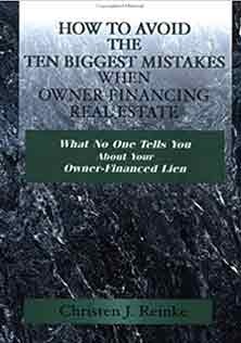 How To Avoid The 10 Biggest Mistakes When Owner Financing Real Estate